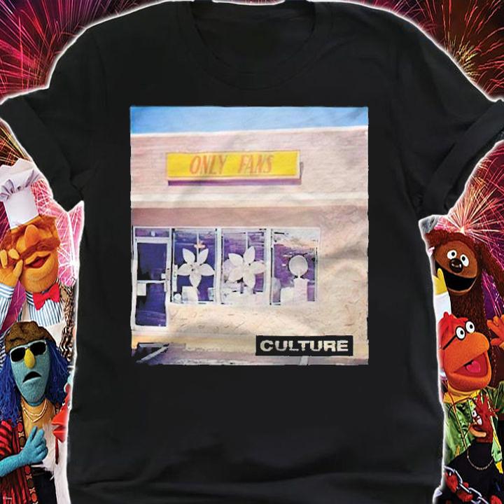 Culture only fans T-shirt t-shirt