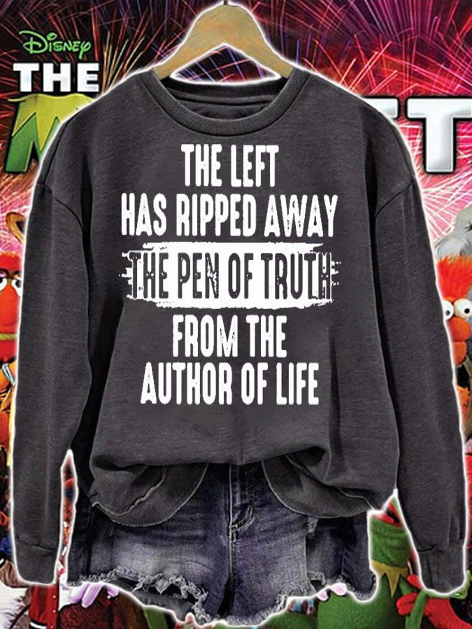 The Life Has Ripped Away The Pen Of Truth From The Author Of Life T-Shirt t-shirt