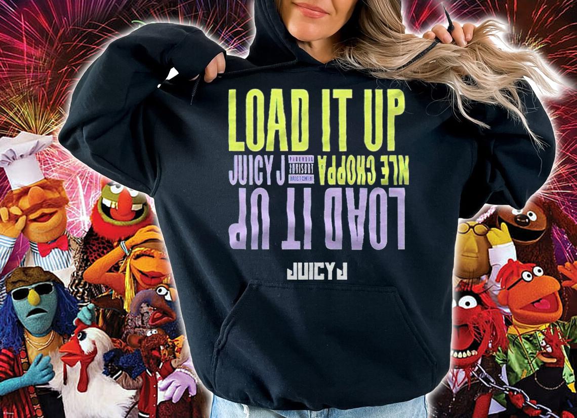 Juicy J and NLE Choppa Load It Up T-shirt t-shirt