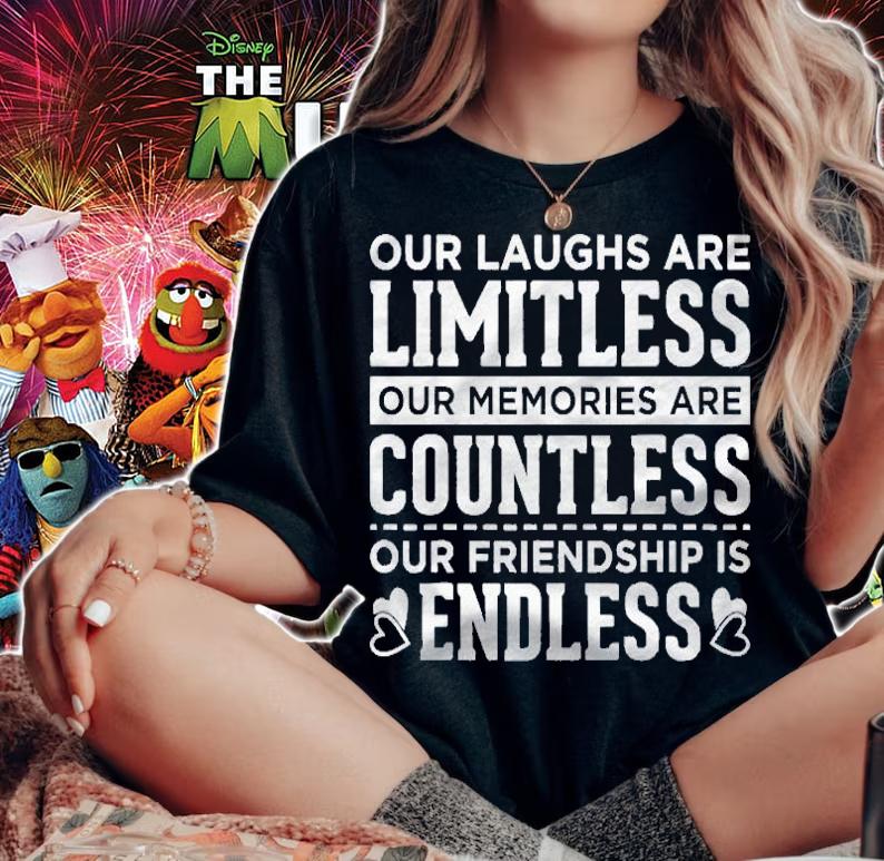 Our Laughs Are Limitless Our Memories Are Countless Our Friendship Is Endless Shirt t-shirt woman shirt