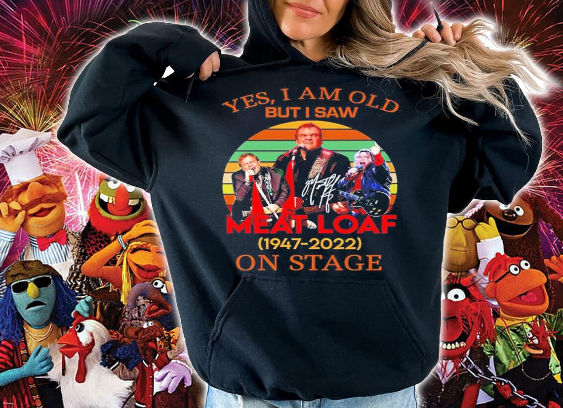 Yes I Am Old But I Saw Meat Loaf 1947-2022 On Stage Signatures Vintage Shirt t-shirt