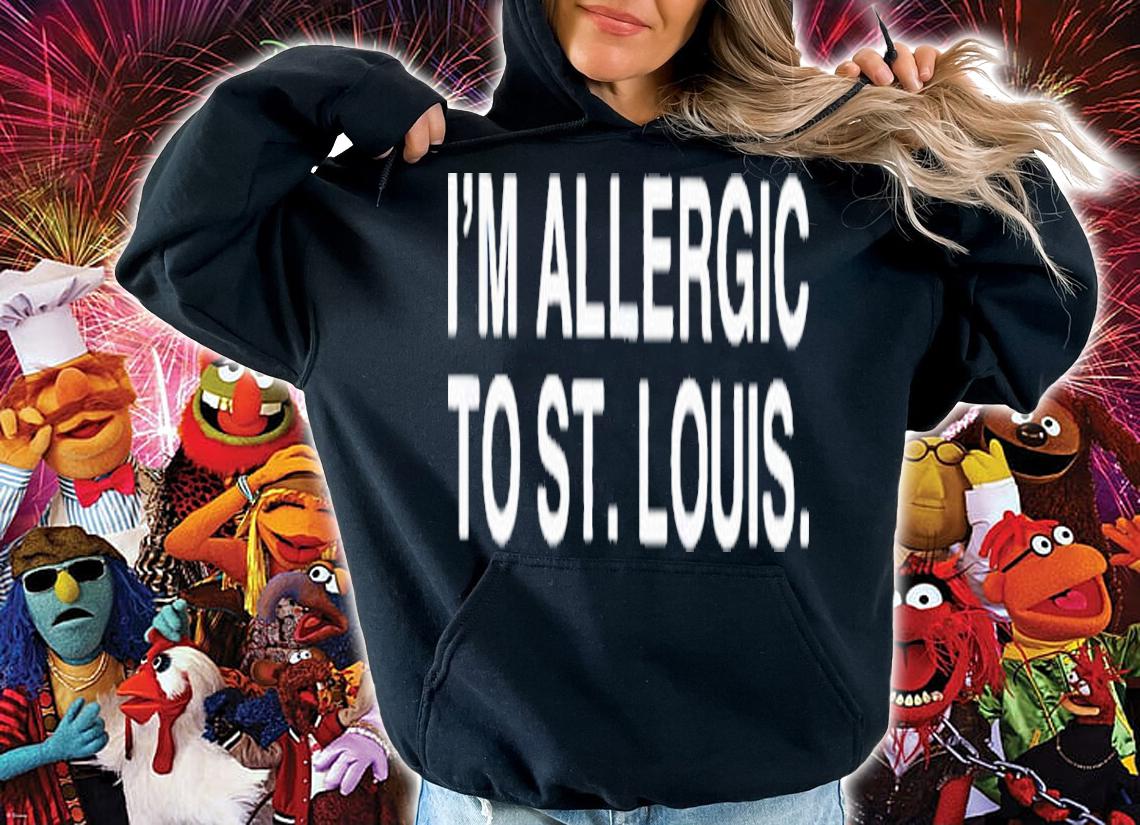 Im Allergic To St. Louis 2022 Shirt t-shirt