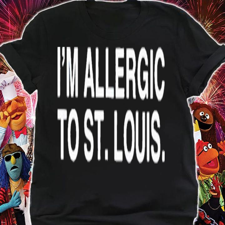 Im Allergic To St. Louis 2022 Shirt t-shirt