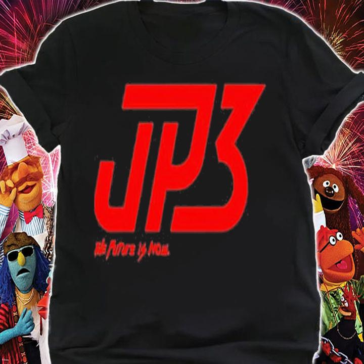 Jp3 The Future Is Now T-Shirt t-shirt