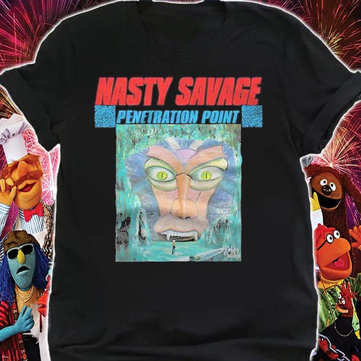 Nasty Savage Penetration Point T-shirt t-shirt