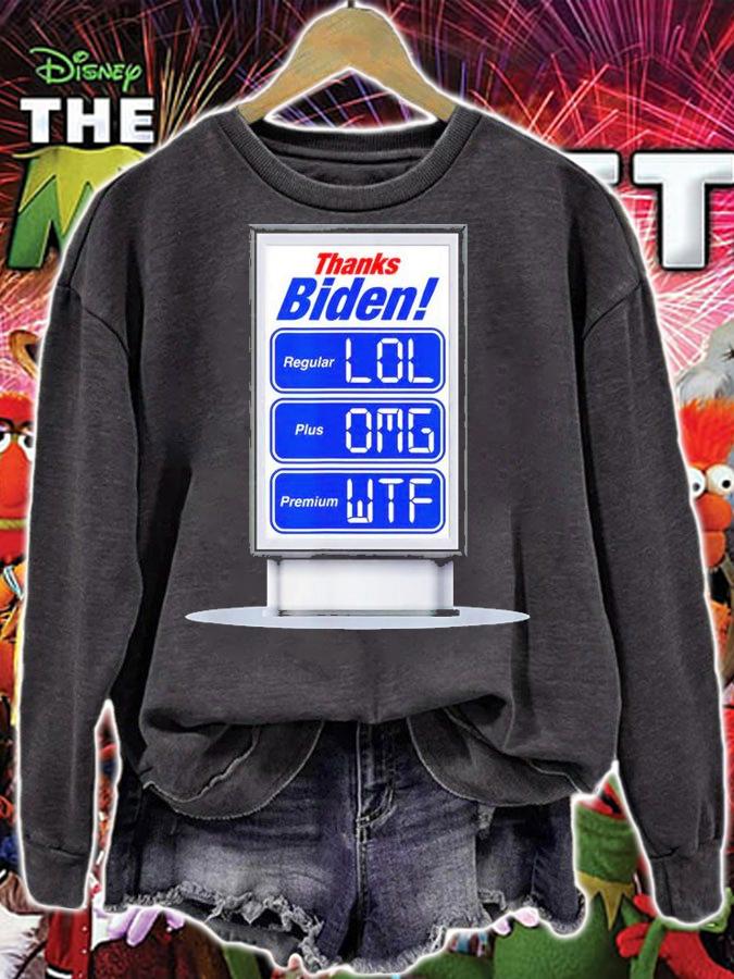 Thanks Biden Insane Gas Price Increase LOL OMG WTF T-Shirt t-shirt sweatshirt