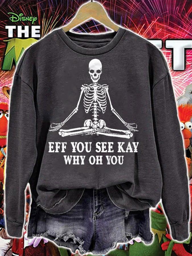 Eff You See Kay Skull Yoga T-Shirt t-shirt