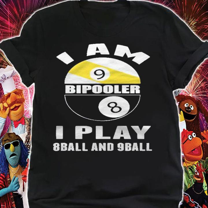 Pool Billiards Billiard Shirt I Am Bipooler I Play 8 Ball Shirt t-shirt shirt