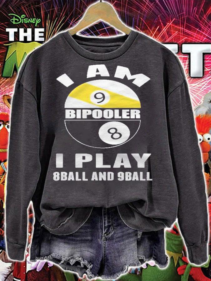 Pool Billiards Billiard Shirt I Am Bipooler I Play 8 Ball Shirt t-shirt sweatshirt