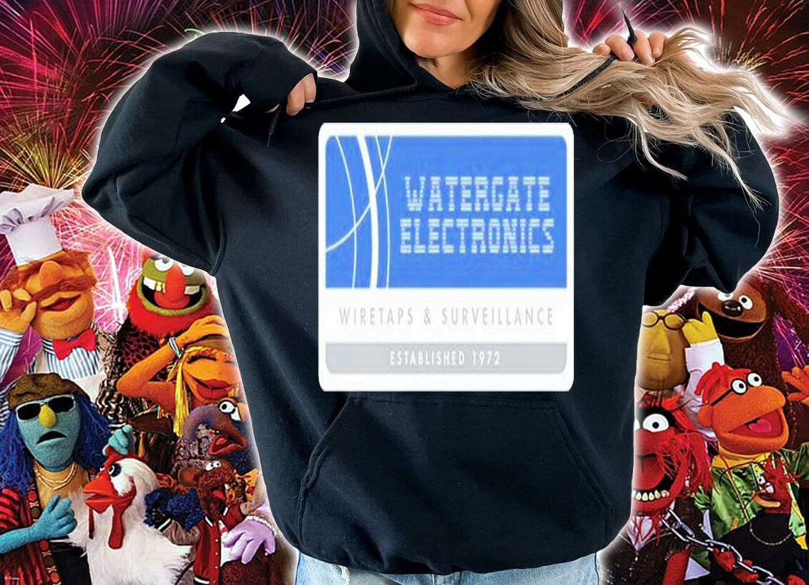Watergate Electronics Wiretaps And Surveillance T-Shirt t-shirt hoodie