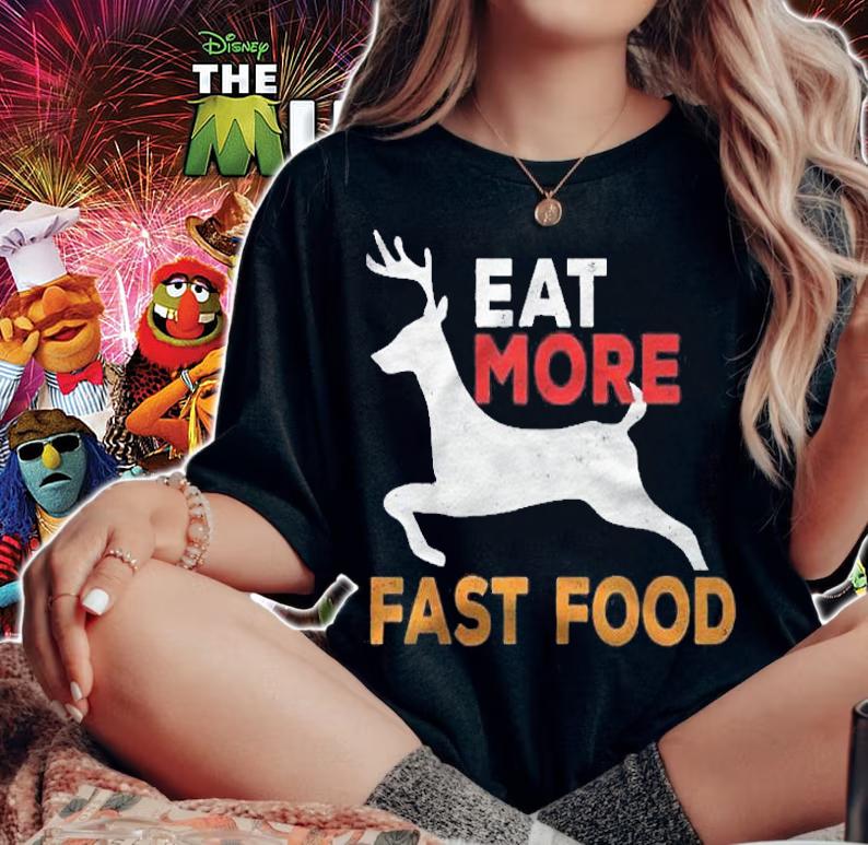 Eat More Fast Food Hunting Funny Hunting Hunter Shirt woman shirt