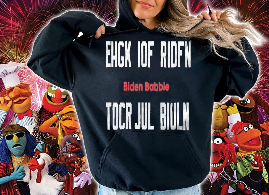Ehgk iof ridfn tocr jul biuln Biden Babble 2021 T-shirt