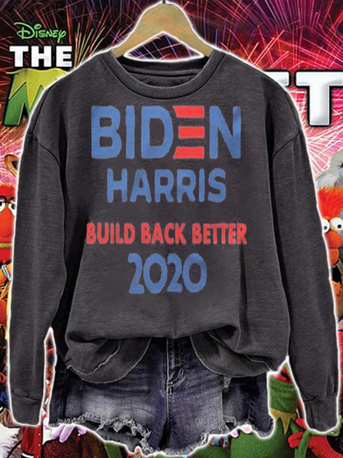 Joe Biden Kamala Harris Build Back Better 2020 Election T-Shirt sweatshirt