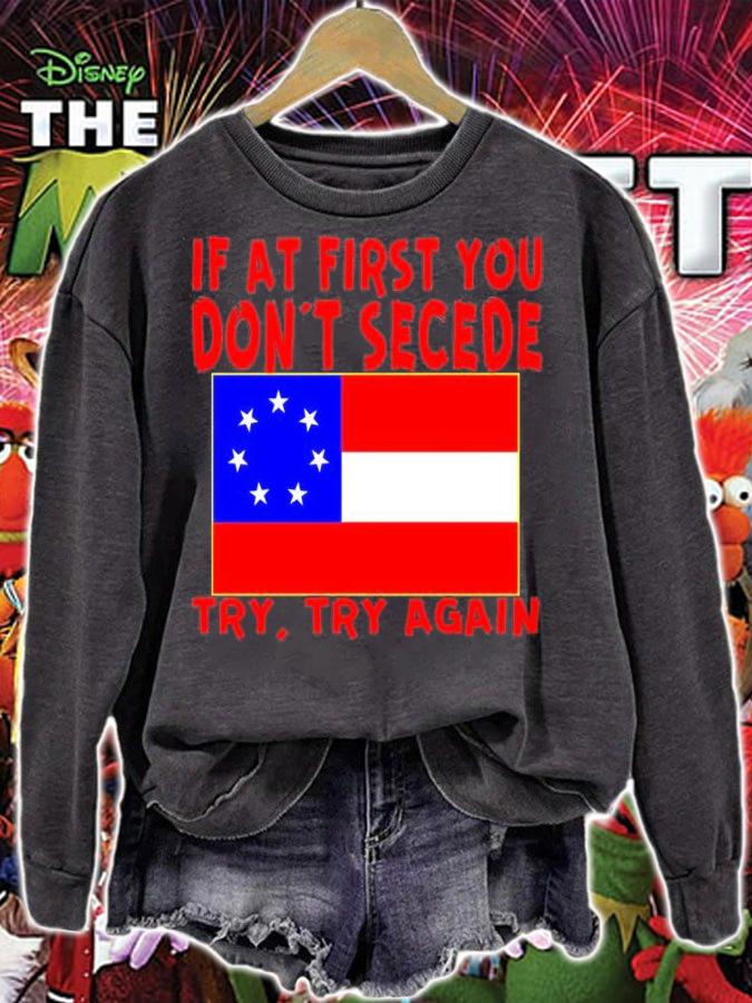 If At First You Dont Secede Try Try again T-Shirt