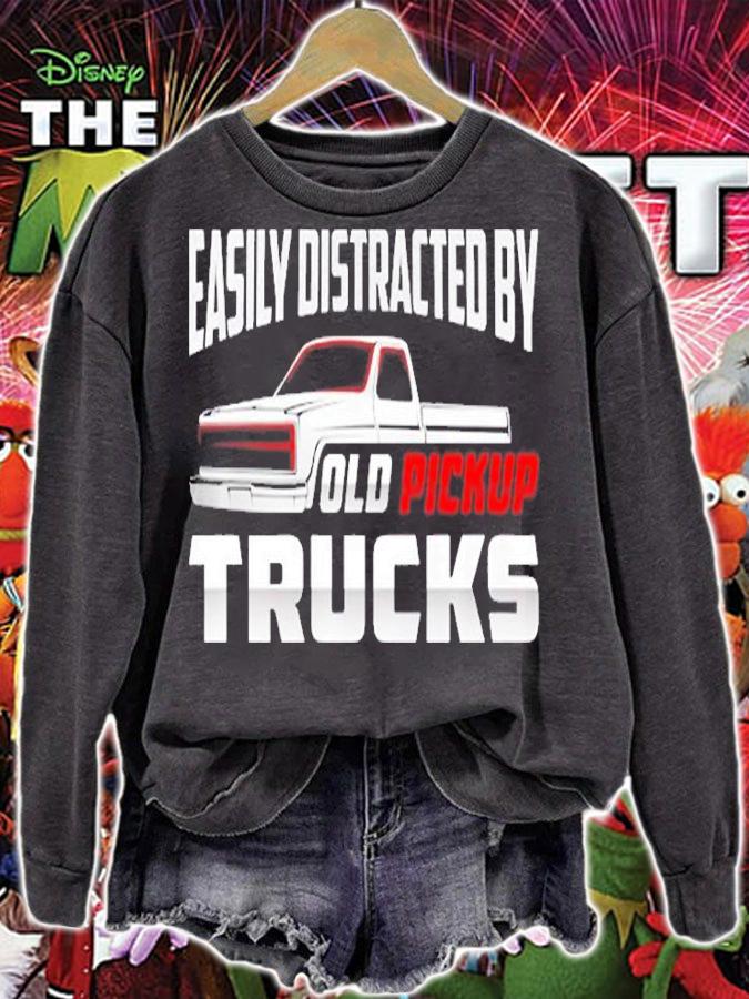 Easily Distracted By Old Pickup Trucks T-Shirt sweatshirt