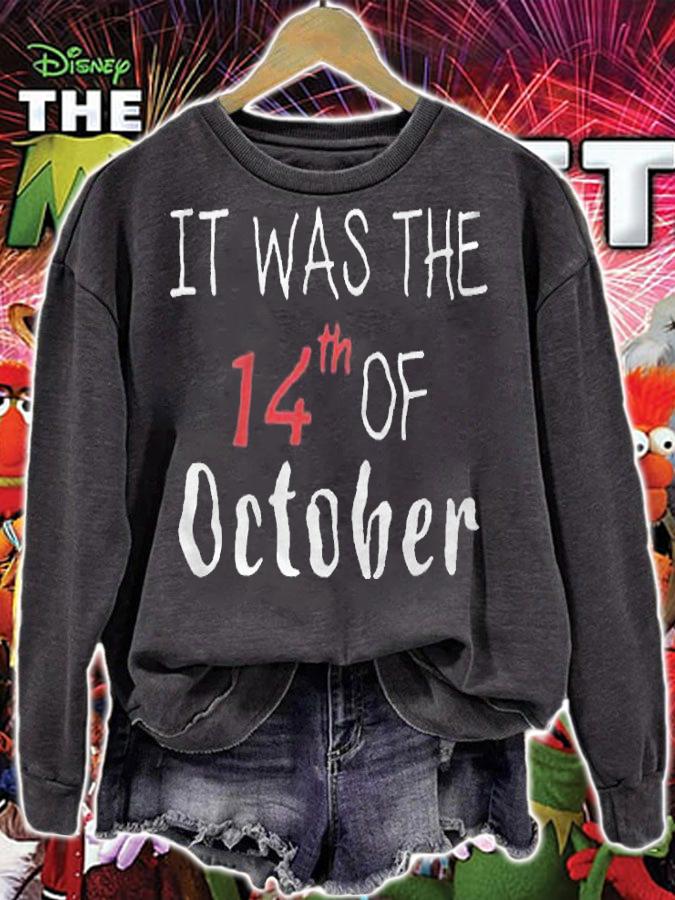 It was the 14th of October T-shirt