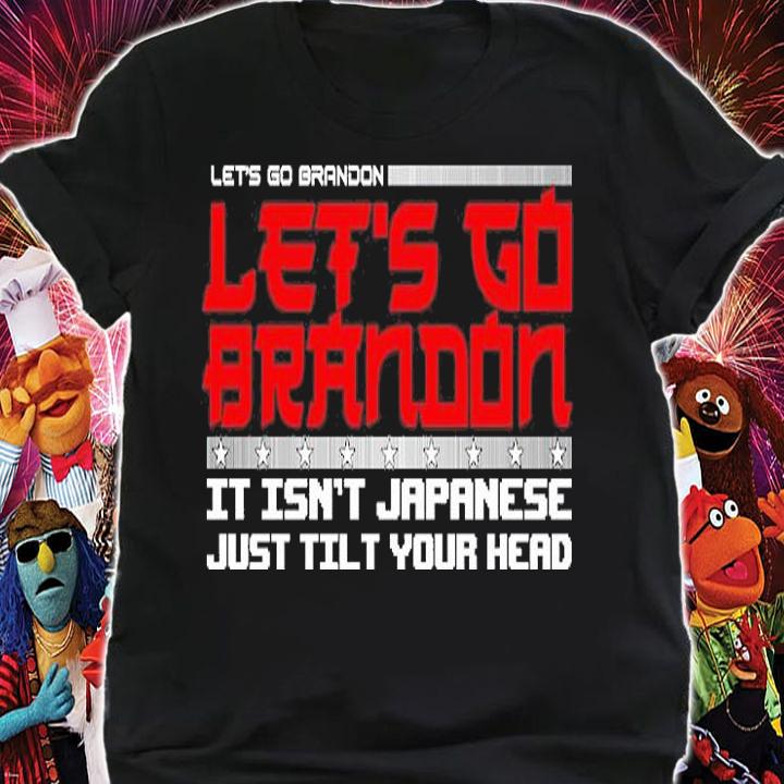 It Isn't T Japanese Just Tilt Your Head T-Shirt shirt
