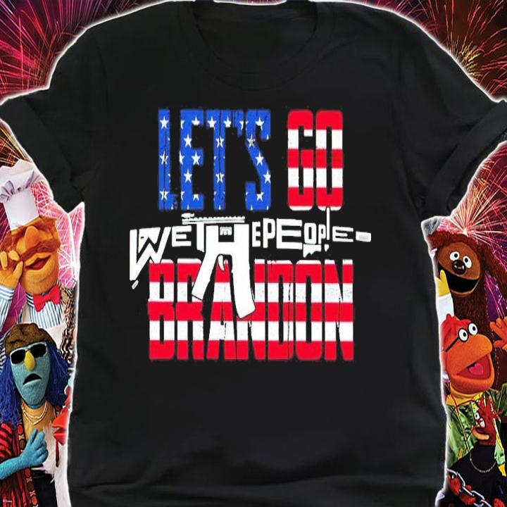 Let's go Brandon We The People shirt shirt