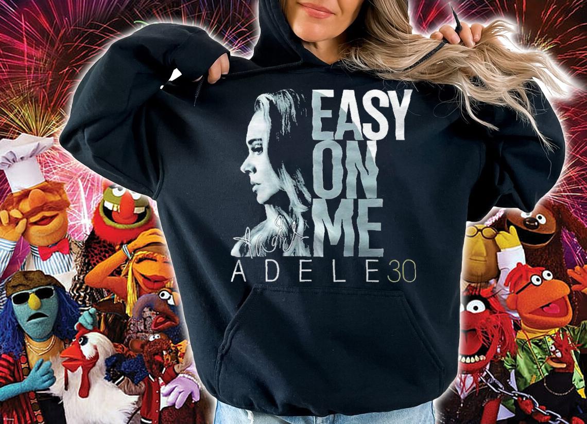 Easy On Me Adele 30 Shirt
