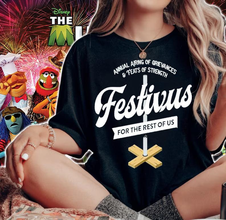 Festivus For The Rest Of US Annual Airing Of Grievances & Feats Of Strength Shirt woman shirt
