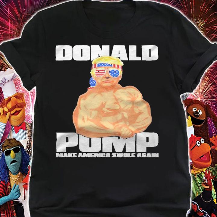 Funny Donald Pump make America swole again T-shirt