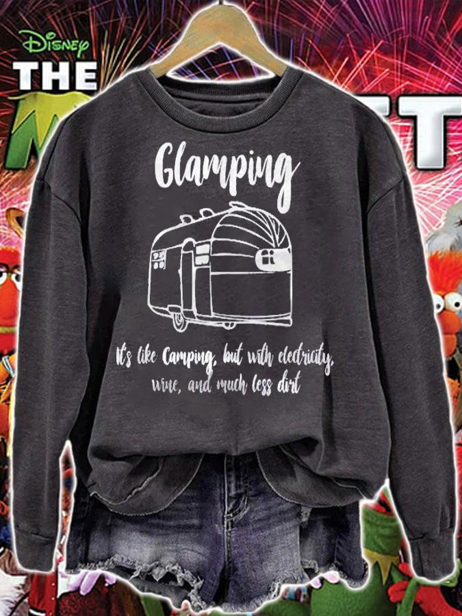 Glamping Its Camping Electricity, Wine, Less Dirt Shirt sweatshirt