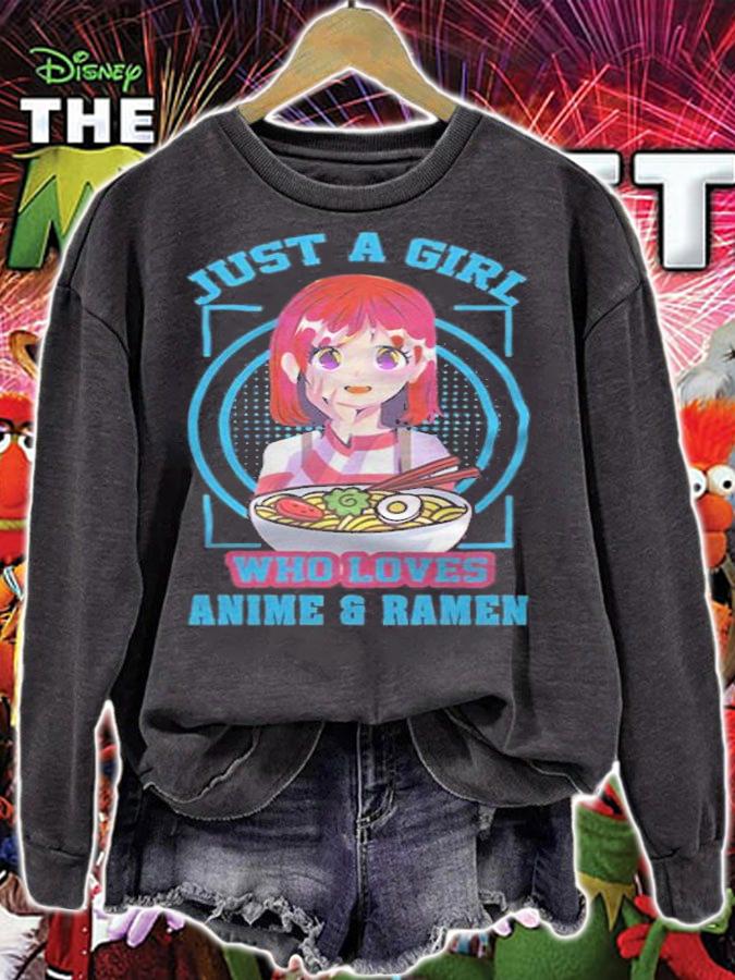 Just a girl who loves anime and ramen T-shirt sweatshirt