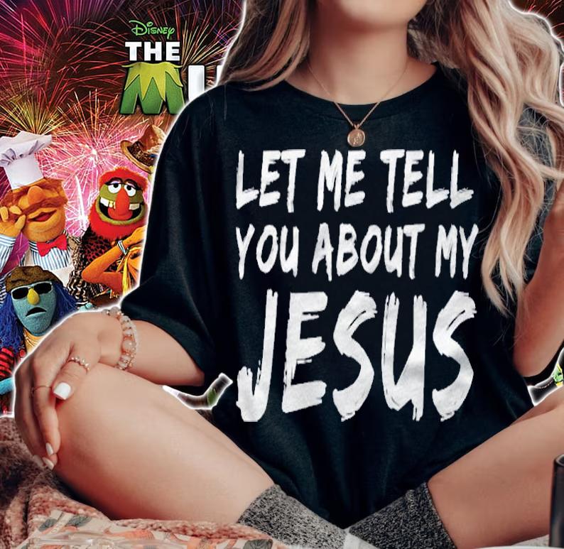 Let Me Tell You About My Jesus Vintage Distressed shirt woman shirt