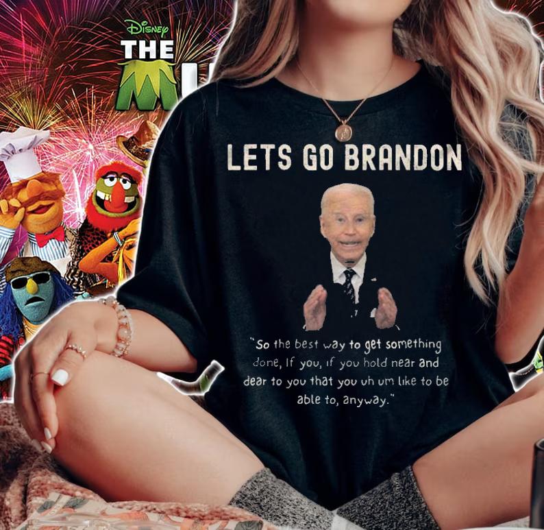 Lets Go Brandon So The Best Way To Get Something Done Funny Conservative Anti Biden T-Shirt woman shirt