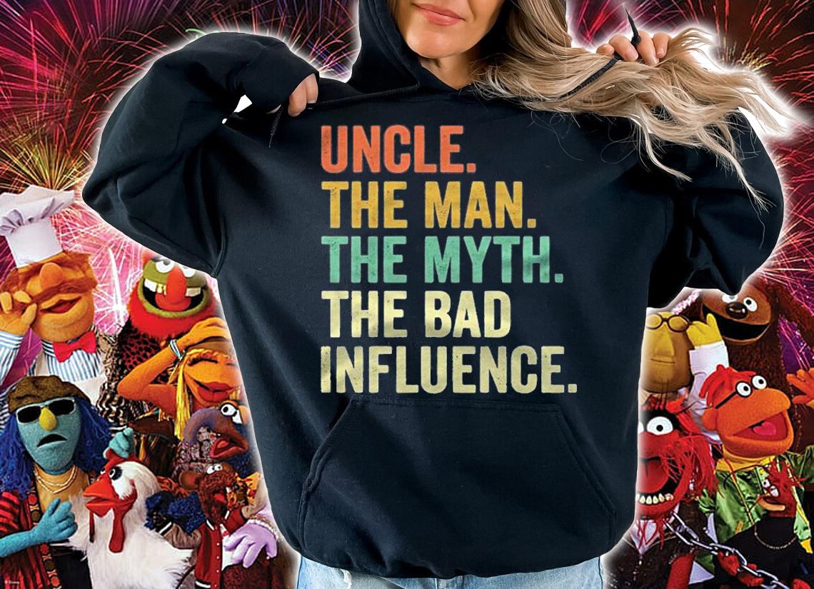 Mens Vintage Fun Uncle Man Myth Bad Influence Funny Shirt hoodie