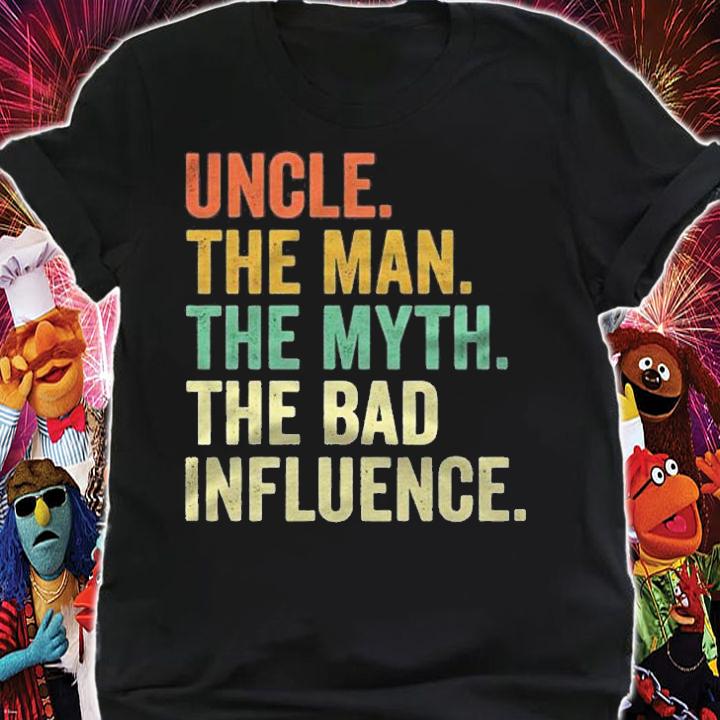 Mens Vintage Fun Uncle Man Myth Bad Influence Funny Shirt shirt