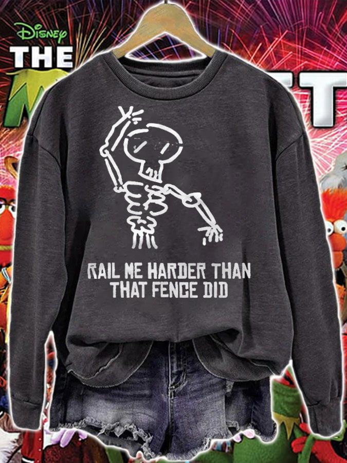 Rail me harder than that fence did T-shirt