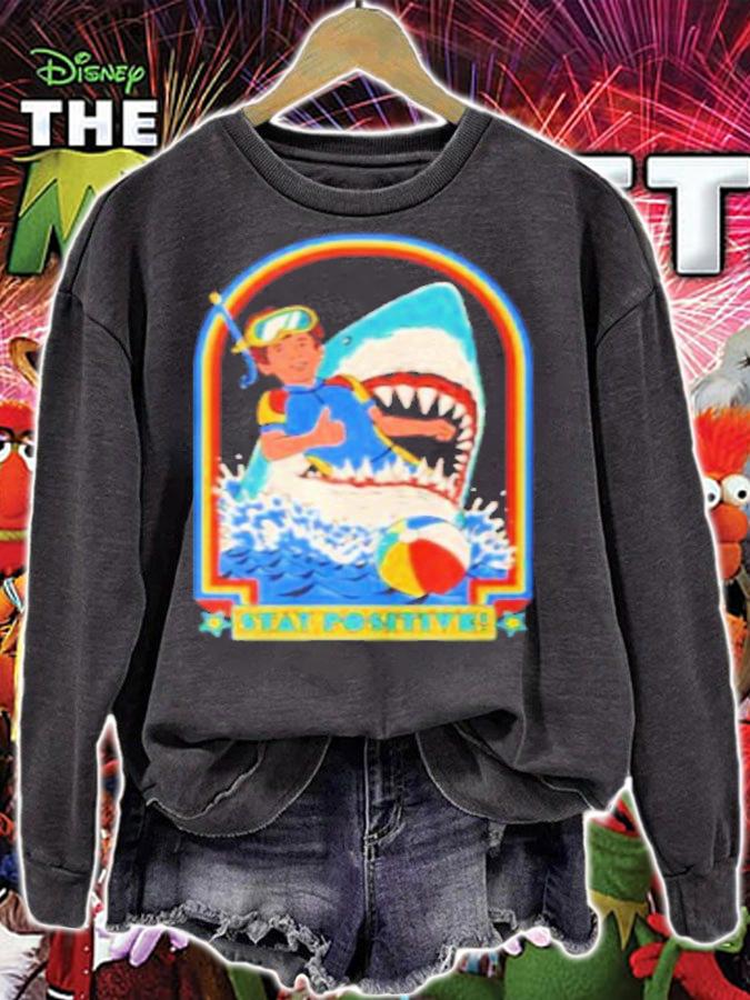 Stay Positive Shark Attack Shirt sweatshirt