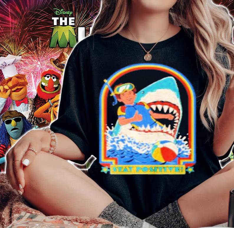 Stay Positive Shark Attack Shirt woman shirt