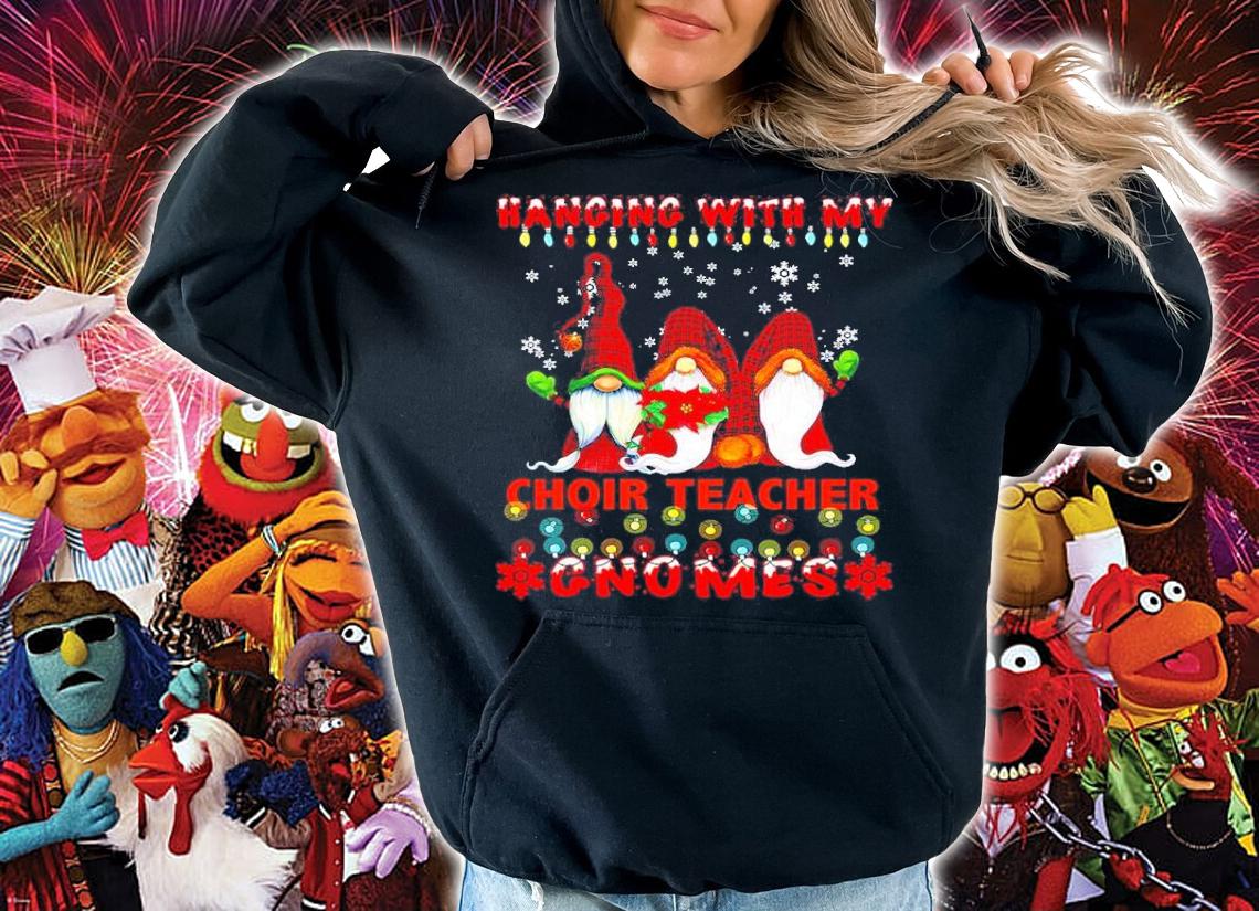 Hanging With My Choir Teacher Gnomes Ugly Xmas Matching Shirt