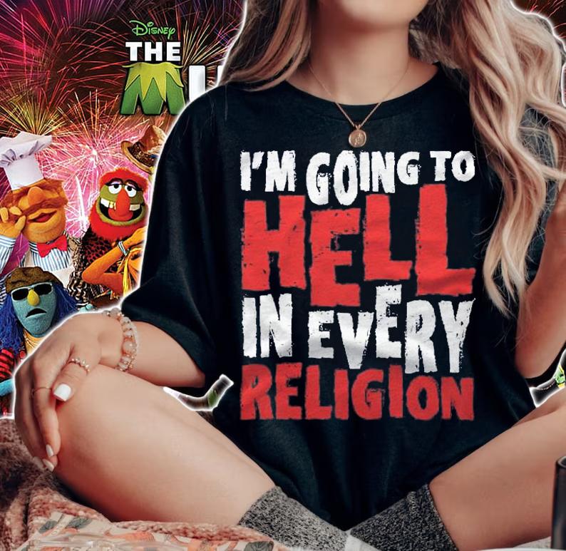 Im Going To Hell In Every Religion  Atheism Shirt woman shirt