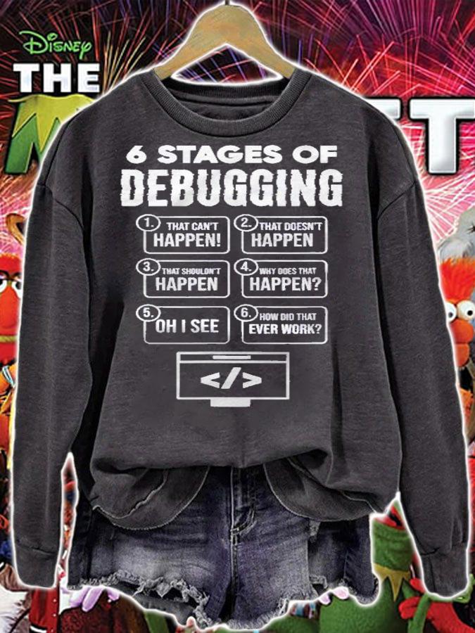 Funny Programmer For Men 6 Stages Of Debugging Shirt sweatshirt