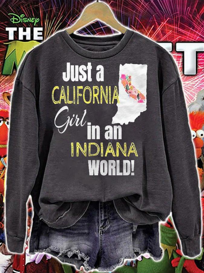 Just A California Girl In An Indiana World Cute Gift Shirt sweatshirt