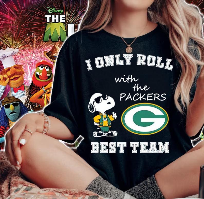 Snoopy I Only Roll With The Green Bay Packers Best Team Shirt woman shirt