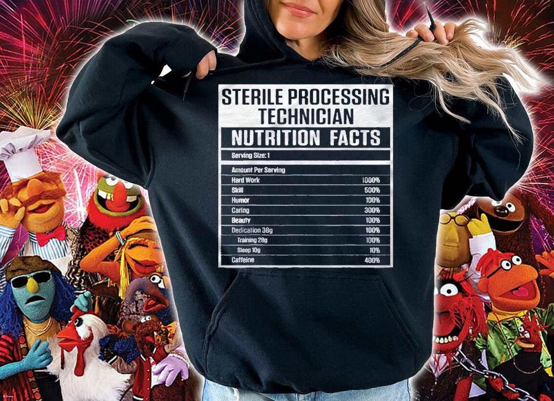 Sterile Processing Technician Nutrition Funny Tech Shirt hoodie