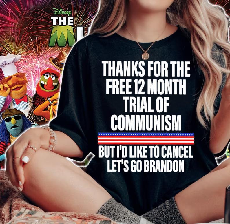 Thanks For The Free 12 Month Trial Of Communism But I'd Like To Cancel Let's Go Brandon Shirt woman shirt