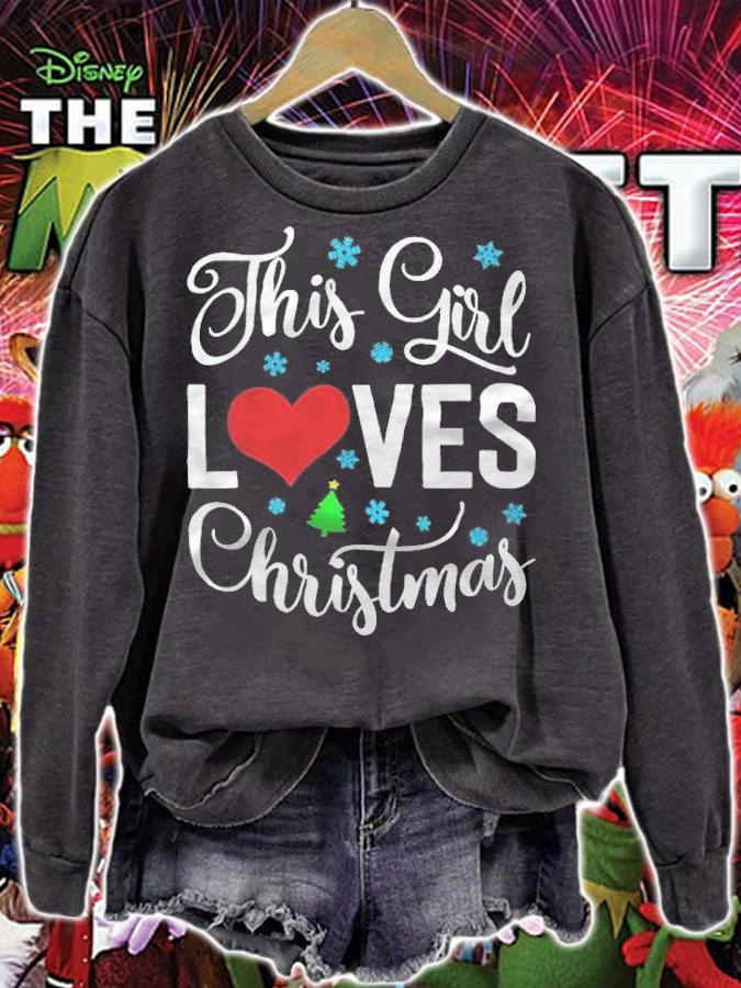 This girl loves Christmas T-shirt sweatshirt