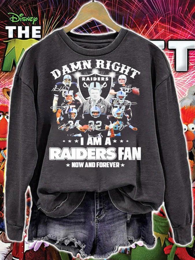 Damn Right I Am A Oakland Raiders Fan Now And Forever Signatures Shirt sweatshirt