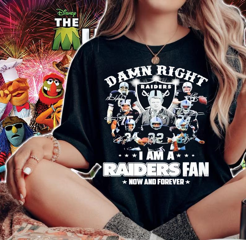 Damn Right I Am A Oakland Raiders Fan Now And Forever Signatures Shirt woman shirt