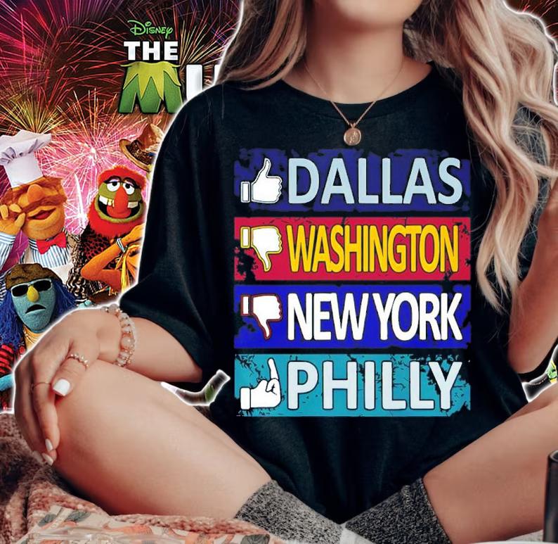 Like Dallas Unlike Washington Dislike New York And Fuck Philly Shirt woman shirt