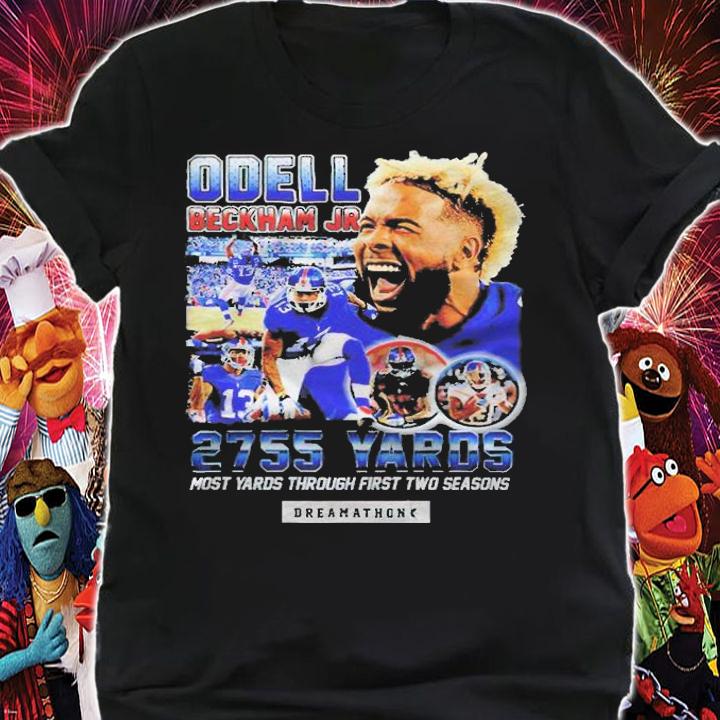 Odell Beckham Jr 2755 Yards Most Yards Through First Two Seasons Dreamathon T-shirt