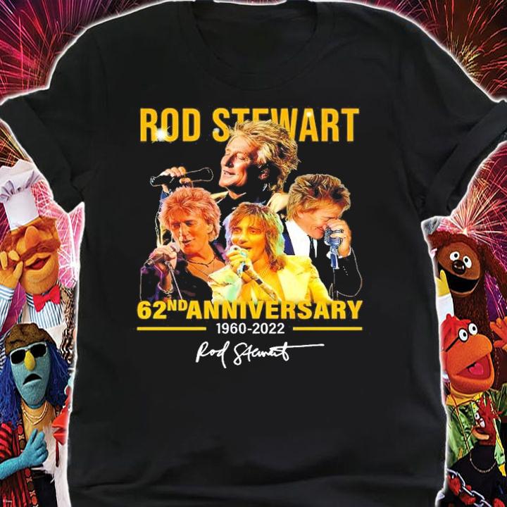 Rod Stewart 62nd anniversary 1960-2022 signature shirt shirt