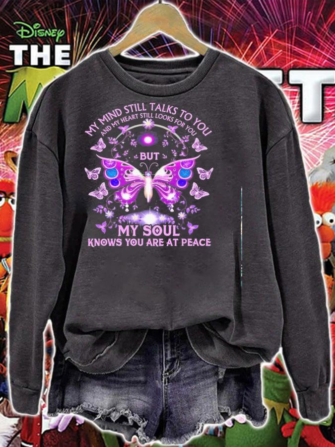 Butterfly Mind Still Talks Heart Still Looks Shirt.Jpg sweatshirt