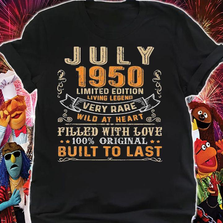 Original 71 Year Old Vintage July 1950 Limited Edition Living Legend Build To Last 71St Birth Day T-Shirt