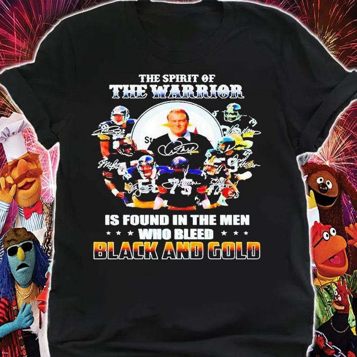 Pittsburgh Steelers the spirit of the warrior is found in the men who bleed black and gold signature T-shirt shirt